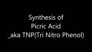 Thumbnail: #Trinitrophenol_SYNTHESIS OF PICRIC ACID