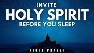 Thumbnail: End Your Day in the Presence of the Holy Spirit | Night Prayer Before Going To Bed