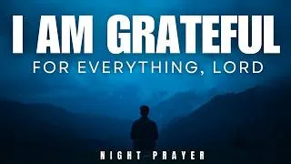Thumbnail: Let's Thank God Before This Day Ends | Night Prayer Before Going To Bed