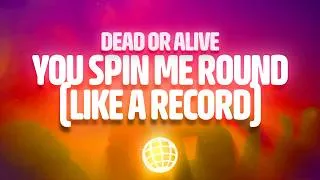 Thumbnail: Dead or Alive - You Spin Me Round (Like a Record) (Lyrics)