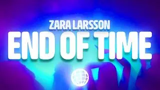 Thumbnail: Zara Larsson - End of Time (Lyrics)