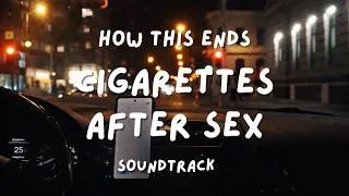 Thumbnail: How This Ends — Cigarettes After Sex Atmosphere