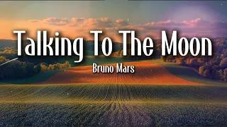 Thumbnail: Bruno Mars – Talking To The Moon (Lyrics) | Lonely Midnight Thoughts