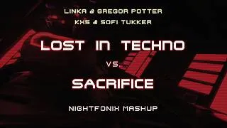 Thumbnail: Lost In Techno vs. Sacrifice (Nightfonix Mashup)