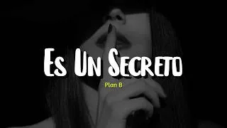 Thumbnail: Es Un Secreto - Plan B ( Letra )