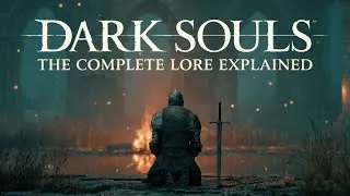 Thumbnail: Dark Souls Lore Explained – The Complete Story to Fall Asleep To