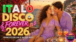 Thumbnail: 🌅 Italo Disco Forever 2026 ❤️ | Francesco Bellini & Valeria Rossi | Best New Italo Disco 🪩