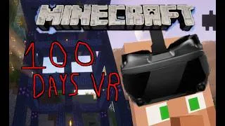 Thumbnail: I spent 100 days in VR Minecraft! #minecraft #vr #gaming #100days