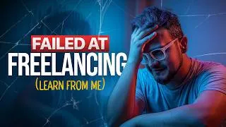 Thumbnail: I Failed at Freelancing: 10 Mistakes That Almost Ruined My Career