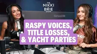 Thumbnail: Raspy Voices, Title Losses, & Yacht Parties | The Nikki & Brie Show