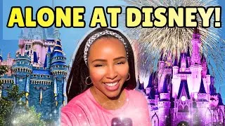 Thumbnail: I went to the Magic Kingdom ALONE 🤩 Here’s how to have the BEST Solo Disney Trip!