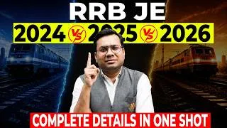 Thumbnail: RRB JE 2024 vs 2025 vs 2026 | Vacancy & CBT 1/CBT 2 Exam Pattern Compared | Complete Analysis