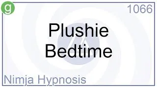 Thumbnail: Plushie Bedtime - Hypnosis