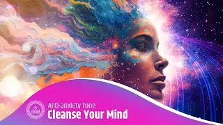Thumbnail: Cleanse Your Mind 852hz | Remove Mental Blockages & Subconscious Negativity | Anti Anxiety Tone