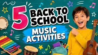 Thumbnail: 5 Back to School Music Activities for Kids 🏫