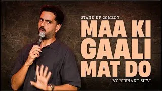 Thumbnail: Gaaliyan emotion hai | Standup Comedy by Nishant Suri