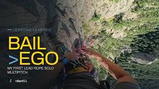 Thumbnail: Why I bailed on My First Lead Rope Solo Multipitch // Four Key Lessons