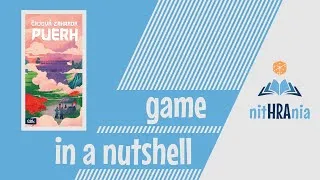 Thumbnail: Game in a Nutshell - Tea Garden: Puerh (How to Play)