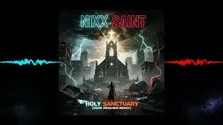 Thumbnail: NIXX SAINT - Holy Sanctuary [2026 Requiem Remix]
