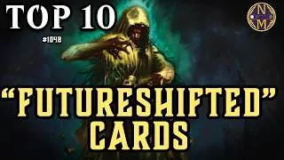 Thumbnail: MTG TOP 10: Futureshifted Cards Changed Magic Forever | Magic: the Gathering