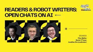 Thumbnail: Readers & Robot Writers: Open Chats on AI | Reading in the Age of Distraction