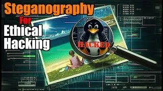 Thumbnail: How to Hide Data in Images: Steganography for Ethical Hacking