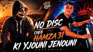 Thumbnail: No Disc X Cheb Hamza 31 X Nouni Pianiste Ki Yjouni Jeniuni [Weld Khali] Remix 2026