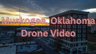 Thumbnail: Muskogee, Oklahoma - Drone video - DJI MAVIC 3 CLASSIC