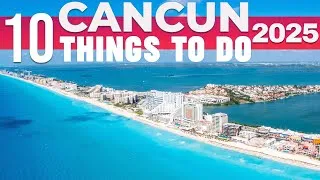 Thumbnail: 10 BEST Things To Do In Cancun | Cancun Travel Guide