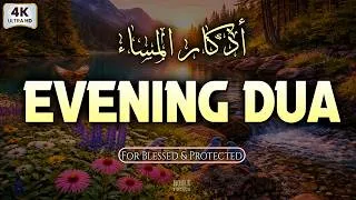 Thumbnail: Beautiful Evening Dua For Rizq And Protection, Job, Business,To Solve All Problems | Evening Adhkar
