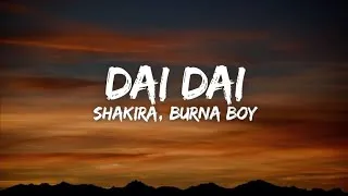 Thumbnail: Shakira, Burna Boy - Dai Dai ( lyrics )