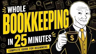 Thumbnail: Learn COMPLETE Bookkeeping in Just 25 Minutes (Beginner to Pro!)