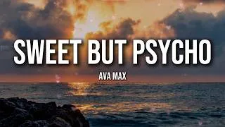 Thumbnail: Ava Max - Sweet but Psycho (Lyrics) | Falling for the Wrong Girl