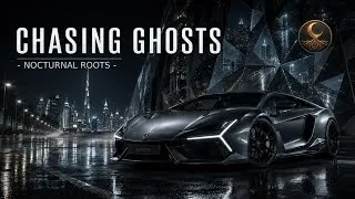 Thumbnail: Chasing Ghosts - Nocturnal Roots | Dark Melodic House