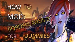 Thumbnail: How To Mod: Borderlands 2 (Anyone can do this)