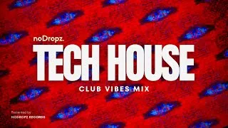 Thumbnail: 🔥Tech House Club Vibes in 4K by noDropz | HIGH FREQUENCY | 12