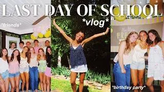 Thumbnail: LAST DAY OF SCHOOL *grwm + vlog* 🌟 + 18th birthday party!!