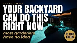 Thumbnail: 10 DIY Backyard Features That Use Technology Most Gardeners Have Never Heard Of