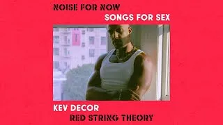 Thumbnail: Kev Decor "Red String Theory" - from SONGS FOR SEX