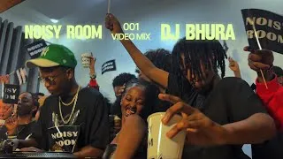 Thumbnail: 001 NOISY ROOM (2025 Live Afrobeat, Shatta & Amapiano Mix by DJ Bhura)
