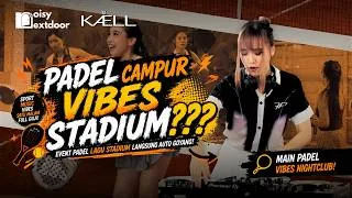 Thumbnail: LA FIESTA DEL RUIDO | PADEL & PARTY !! DJ KAELL BIKIN GOYANG ! HARD TECHNO STADIUM TRANCE COMMERCIAL