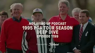 Thumbnail: 1995 PGA Tour Season Deep Dive | NLU Pod, Ep 1199