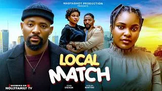 Thumbnail: LOCAL MATCH - SARIAN MARTIN, JOHN EKANEM, KING DAVID 2026 Latest Nollywood Movie