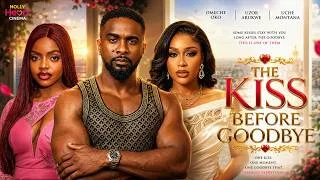 Thumbnail: THE KISS BEFORE GOODBYE (Uzor Arukwe, Uche Montana, Omeche Oko) Brand New 2026 Nigerian Movie