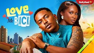 Thumbnail: LOVE ME BACK (SONIA UCHE TIMINI EGBUSON) - Nigerian Movies 2026 latest full movies