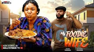 Thumbnail: MY FOODIE WIFE |EKENE UMENWA, STEPHEN ODIMGBE| Nigerian Movies 2026 Latest Full Movies