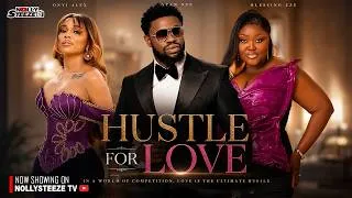 Thumbnail: HUSTLE FOR LOVE |ONYI ALEX, STAN NZE, BLESSING EZE| Nigerian Movies 2026 Latest Full Movies