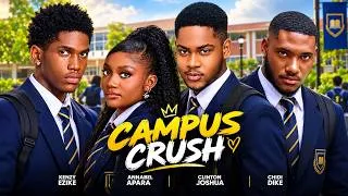 Thumbnail: CAMPUS CRUSH (CHIDI DIKE ANNADEL APARA CLINTON JOSHUA)-nigerian movies 2026 latest full Movies