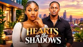 Thumbnail: HEARTS IN THE SHADOWS (ANGEL UNIGWE PETER KOMBA) - nigerian movies 2026 latest full Movies
