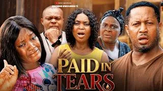 Thumbnail: PAID IN TEARS-MIKE EZURUONYE,LUCHY DONALD Latest 2026 Nigerian Movie COMPLETE MOVIE
